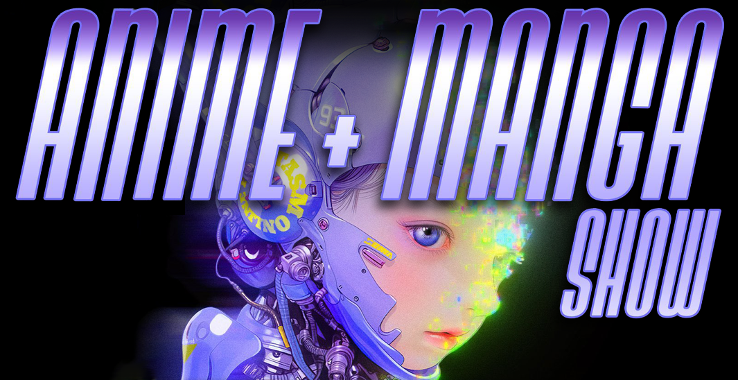 Anime + Manga Show
